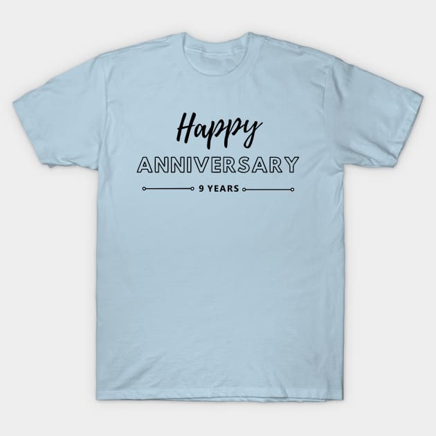 Happy Anniversary | 9 Year T-Shirt by ezhar.v.b